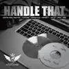 Handle That (feat. Tukaine, Pieter T, Justin Wellington, Mr Grin, Red, Ville & Hawstyle) - Single album lyrics, reviews, download