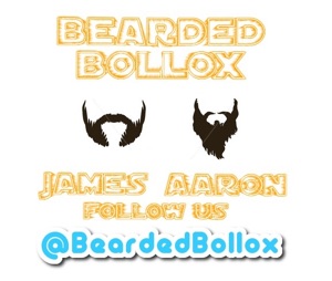 Bearded Bollox Episode 4