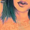 Kylie Jenner (feat. Elwood) - Single album lyrics, reviews, download