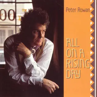 télécharger l'album Peter Rowan - All On A Rising Day