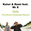 Stream & download Girls (The River's Extended Remix) [feat. Mr X] - Single