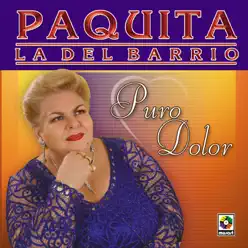 Puro Dolor - Paquita La Del Barrio