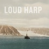 Loud Harp