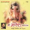 Sri Ganesh Mahotsav album lyrics, reviews, download