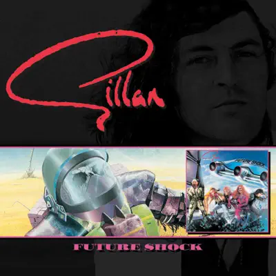 Future Shock (Bonus Track Version) - Gillan Future Shock (Bonus Track Version) - Gillan