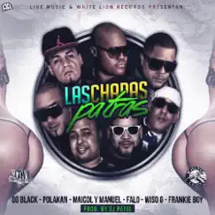 Las Chapas Pa Tras (feat. OG Black, Polakan, Maicol y Manuel, Falo, Wiso G, Frankie Boy & Dj Patio) Song Lyrics