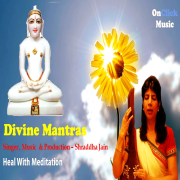 Divine Mantras - Heal with Meditation (Chanting 108 Times) - Shraddha Jain