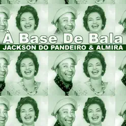 À Base de Bala - Single - Jackson do Pandeiro À Base de Bala - Single - Jackson do Pandeiro