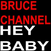Bruce Channel - Hey Baby