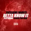 Betta Know It (feat. Karon the Don) - Single album lyrics, reviews, download