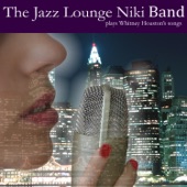 The Jazz Lounge Niki Band Plays Whitney Houston's Songs artwork