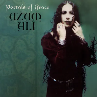 Portals of Grace - Azam Ali