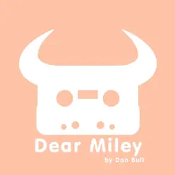 Dear Miley - Single - Dan Bull Dear Miley - Single - Dan Bull
