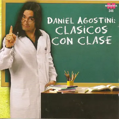 Clasicos con clase - Daniel Agostini