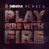 Play Fire With Fire (Remixes) album cover