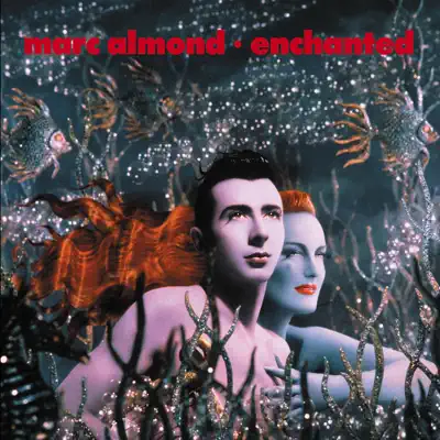 Enchanted - Marc Almond