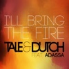 Tale - I’ll Bring the Fire (DJ THT Remix)