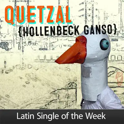 Hollenbeck Ganso - Single - Quetzal