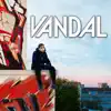 Young, Wild and Reckless (From "Vandal") - Single album lyrics, reviews, download