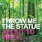 About To Walk - Throw Me the Statue lyrics