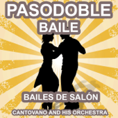 Pasodoble Baile: Bailes de Salón - Cantovano and His Orchestra