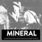 M.D. - Mineral lyrics