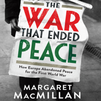 Margaret MacMillan - The War that Ended Peace (Unabridged) artwork