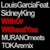 With or Without You (feat. Sidney King) - Single