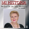 Mi Historia - Paquita la del Barrio, 2005