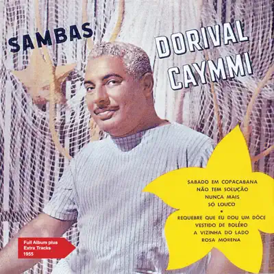 Sambas de Caymmi (Full Album Plus Extra Tracks 1955) - Dorival Caymmi