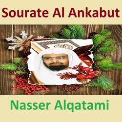Nasser Alqatami - Sourate Al Ankabut (Quran - Coran - Islam)