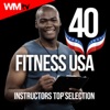 40 Fitness USA Instructors Top Selection (Unmixed Compilation for Fitness & Workout 128 - 160 BPM - Ideal for Running, Jogging, Step, Aerobic, CrossFit, Cardio Dance, Gym, Spinning, HIIT - 32 Count)