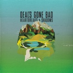 Deal's Gone Bad - Far from Home