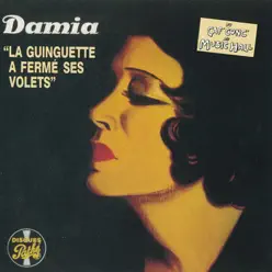 La guinguette a fermé ses volets - Damia