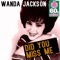 Did You Miss Me (Remastered) - Wanda Jackson lyrics