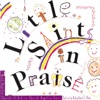 Little Saints In Praise