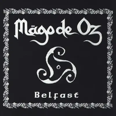 Belfast - Mago de Oz Belfast - Mago de Oz
