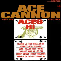 Aces Hi - Ace Cannon Aces Hi - Ace Cannon