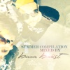 BBE Summer 2014 Compilation mixed by Bara Bröst