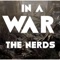 In a War - The Nerds lyrics