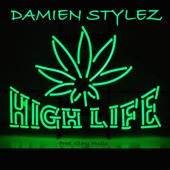 Damien Stylez - High Life