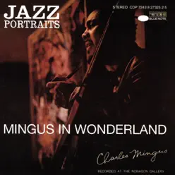 Jazz Portraits: Mingus In Wonderland (Live) - Charles Mingus Jazz Portraits: Mingus In Wonderland (Live) - Charles Mingus