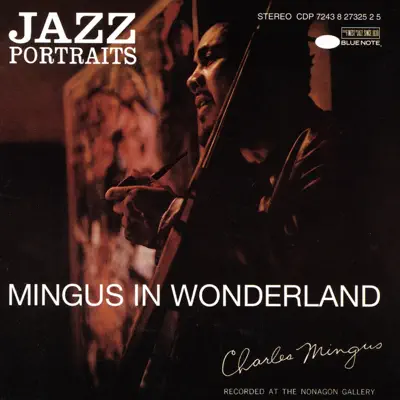 Jazz Portraits: Mingus In Wonderland (Live) - Charles Mingus Jazz Portraits: Mingus In Wonderland (Live) - Charles Mingus