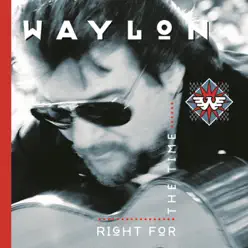 Right For the Time - Waylon Jennings