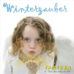 Winterzauber (Sanft, verträumt und zauberhaft) - Single - Larissa Winterzauber (Sanft, verträumt und zauberhaft) - Single - Larissa