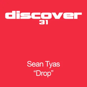 Drop (Original Mix) by Sean Tyas song reviws