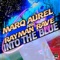 Into the Blue (Italo Dance Radio Edit) - Marq Aurel & Rayman Rave lyrics