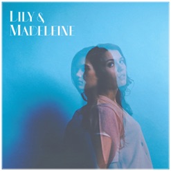 LILY & MADELEINE cover art