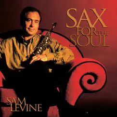 Sax for the Soul by Sam Levine album reviews, ratings, credits