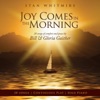 Joy Comes In the Morning, 2009